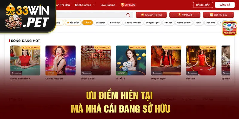 Ưu điểm hiện tại mà nhà cái đang sở hữu Ưu điểm hiện tại mà nhà cái đang sở hữu
